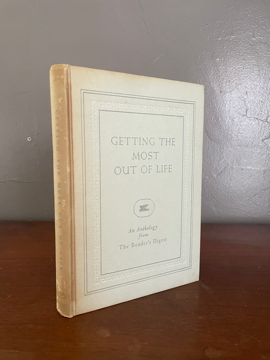 Getting the Most Out of Life by Reader's Digest